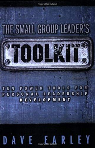 The Small Group Leader's Toolkit