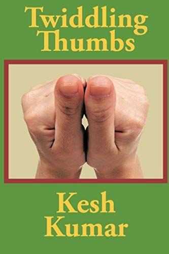 Twiddling Thumbs