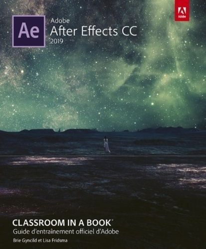 Adobe After Effects Cc - Guide D'entraînement Officiel D'adobe