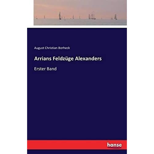 Arrians Feldzüge Alexanders
