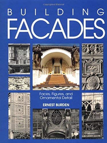 Building Facades: Faces, Figures, And Ornamental Details
