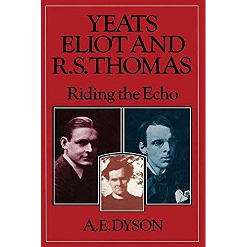 Yeats, Eliot And R. S. Thomas