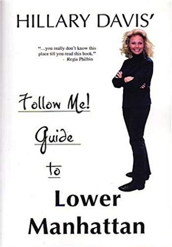 Follow Me! Guide To Lower Manhattan