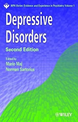 Depressive Disorders (Wpa Series In Evidence & Experience In Psychiatry)
