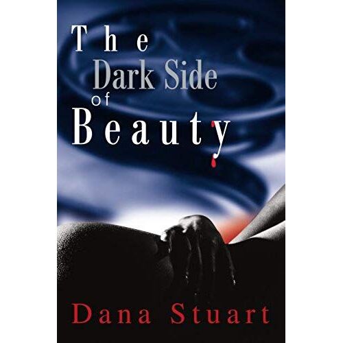 The Dark Side Of Beauty
