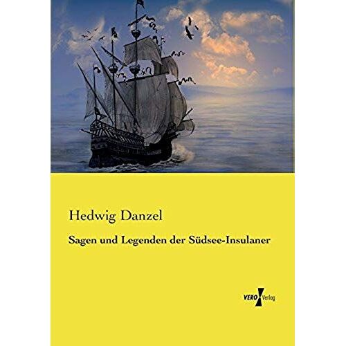 Sagen Und Legenden Der Südsee-Insulaner