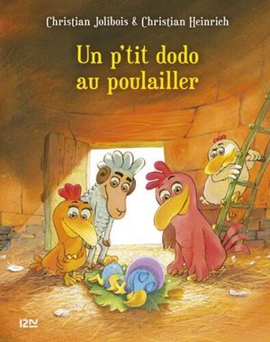 Les P'tites Poules - Tome 19 : Un P'tit Dodo Au Poulailler
