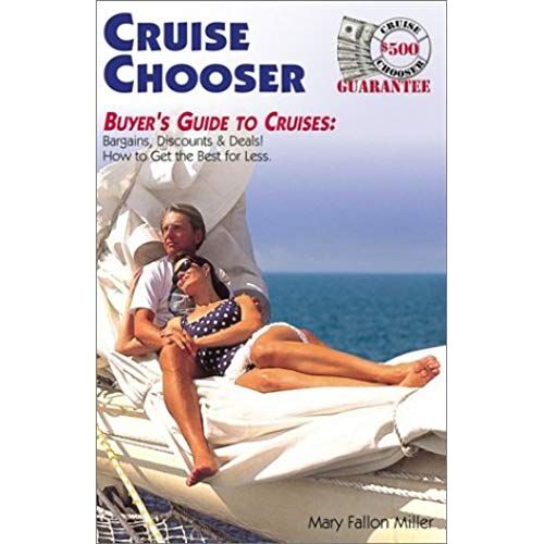 Cruise Chooser: Buyers Guide To Cruise Bargain Discounts And Deals
