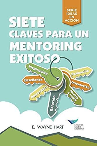 Seven Keys To Successful Mentoring (Spanish For Latin America)