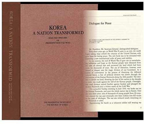 Korea: A Nation Transformed - Selected Speeches (Leaders Of The World)