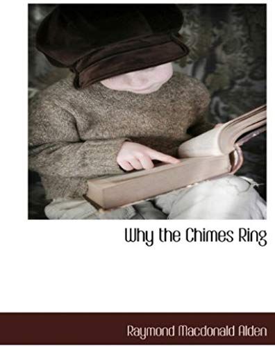 Why The Chimes Ring