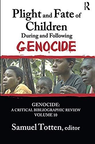 Plight And Fate Of Children During And Following Genocide