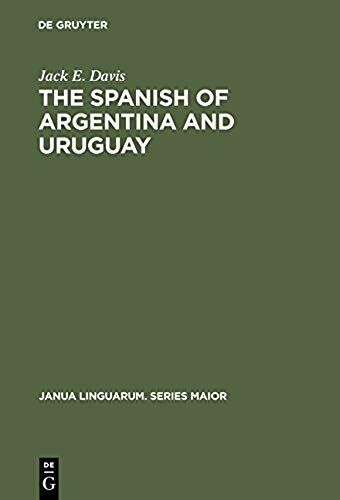The Spanish Of Argentina And Uruguay