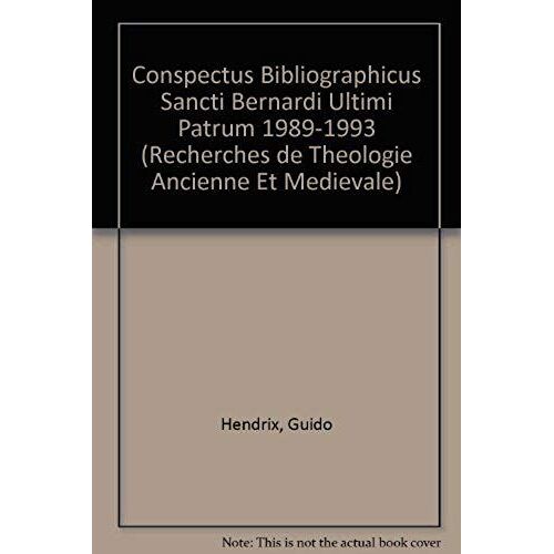 Conspectus Bibliographicus Sancti Bernardi Ultimi Patrum 1989-1993