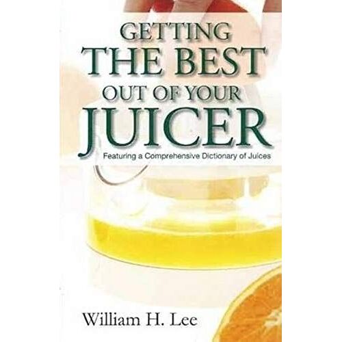Getting The Best Out Of Your Juicer