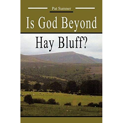 Is God Beyond Hay Bluff?