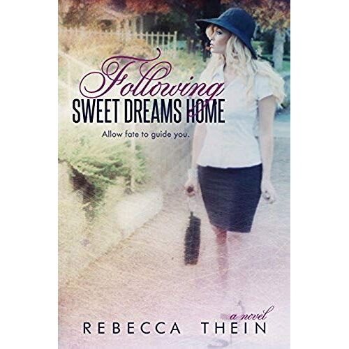 Following Sweet Dreams Home