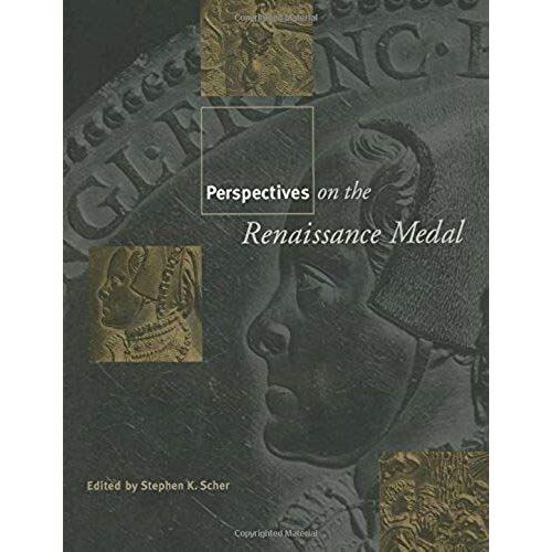 Perspectives On The Renaissance Medal