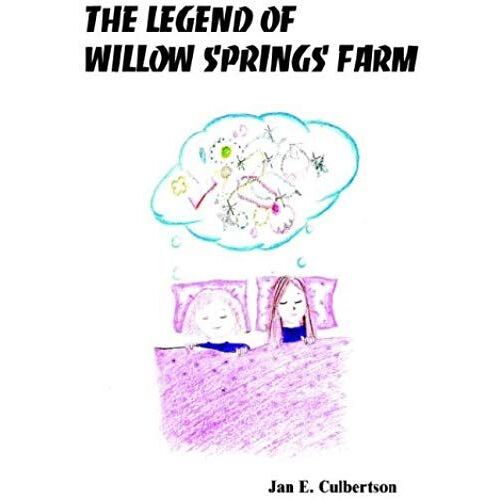 The Legend Of Willow Springs Farm
