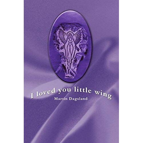 I Loved You Little Wing