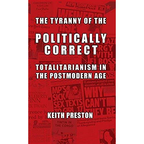 The Tyranny Of The Politically Correct