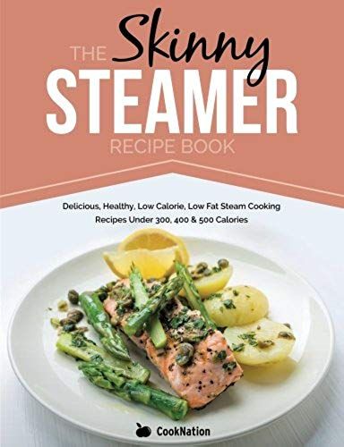 The Skinny Steamer Recipe Book