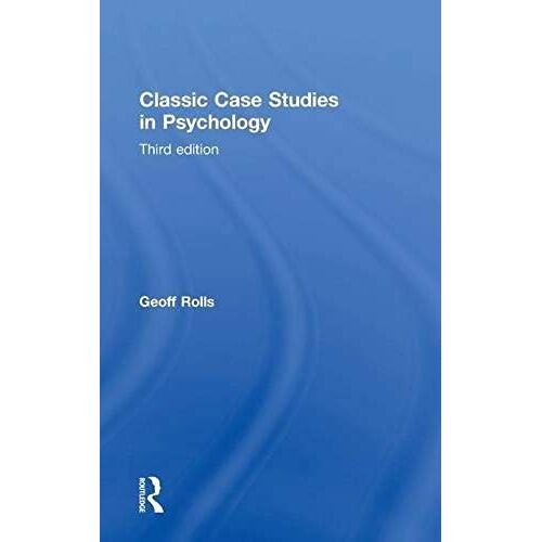 Classic Case Studies In Psychology: Third Edition