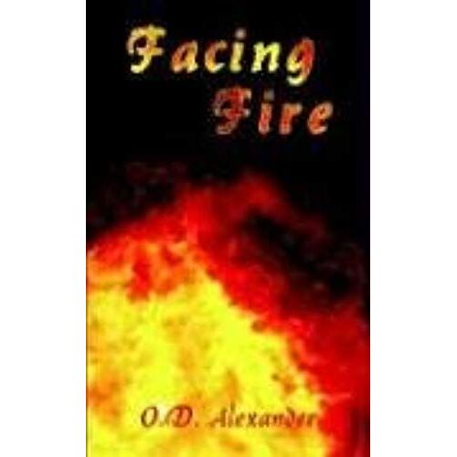 Facing Fire