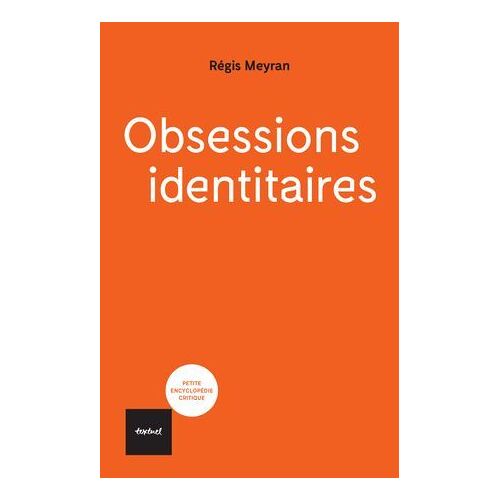 Obsessions Identitaires