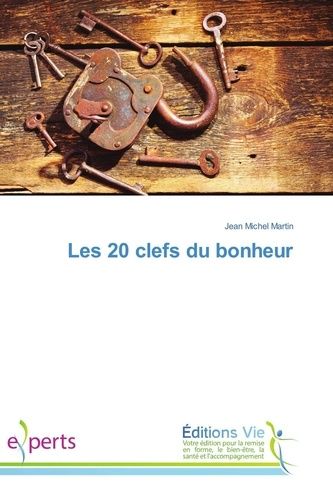 Les 20 Clefs Du Bonheur