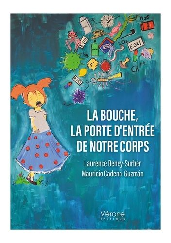 La Bouche, La Porte D'entrée De Notre Corps