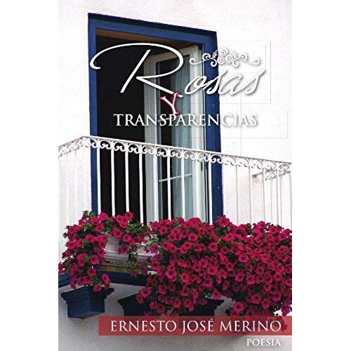 Rosas Y Transparencias
