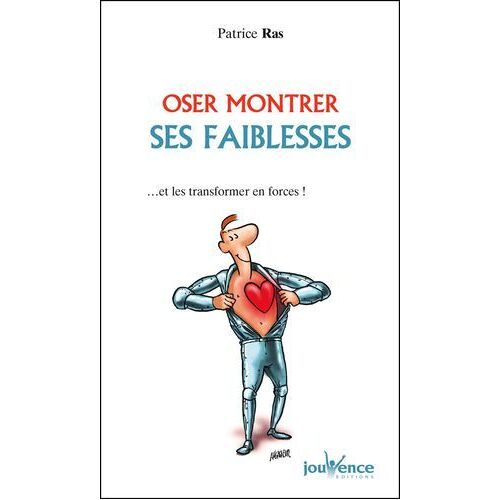 Oser Montrer Ses Faiblesses