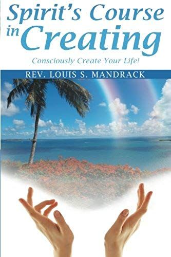 Spirit's Course In Creating