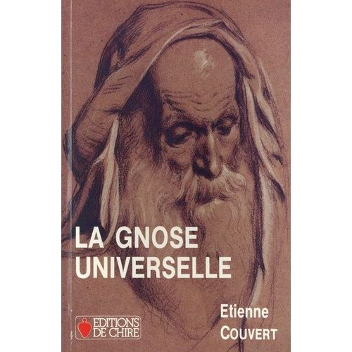 De La Gnose À L'oecuménisme - Tome 3, La Gnose Universelle