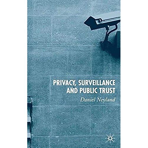 Privacy, Surveillance And Public Trust