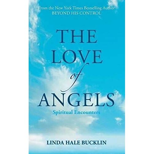 The Love Of Angels (Spiritual Encounters)