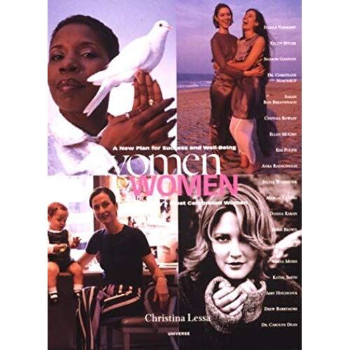 Women To Women: A New Plan For Success And Well-Being From Today's Most Celebrated Women