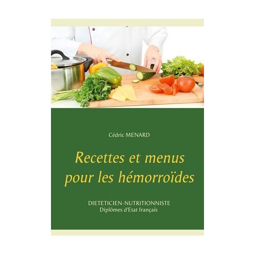 Recettes Et Menus Pour Les Hémorroïdes
