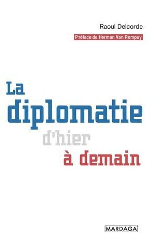 La Diplomatie D'hier À Demain