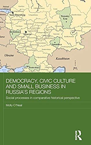 Democracy, Civic Culture And Small Business In Russia's Regions