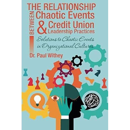 The Relationship Between Chaotic Events And Credit Union Leadership Practices