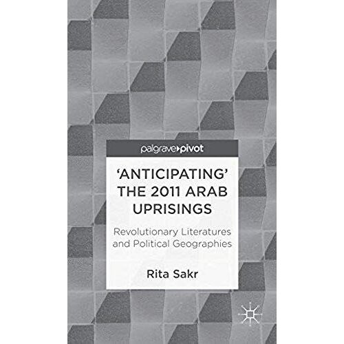 'anticipating' The 2011 Arab Uprisings