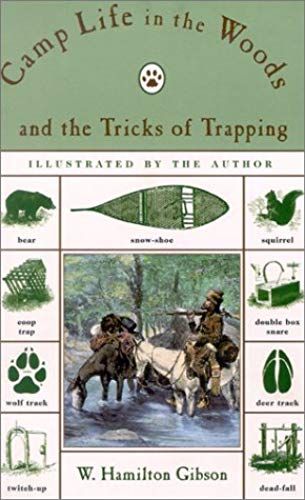 Camp Life In The Woods And The (Camp Life In The Woods & The Tricks Of Trapping & Trap Making)