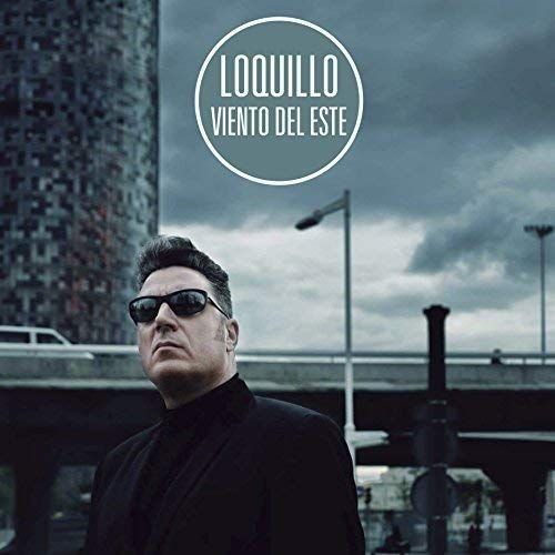 Loquillo - Viento Del Este