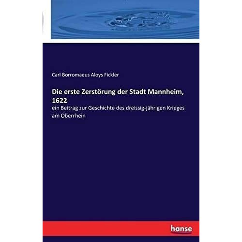 Die Erste Zerstörung Der Stadt Mannheim, 1622