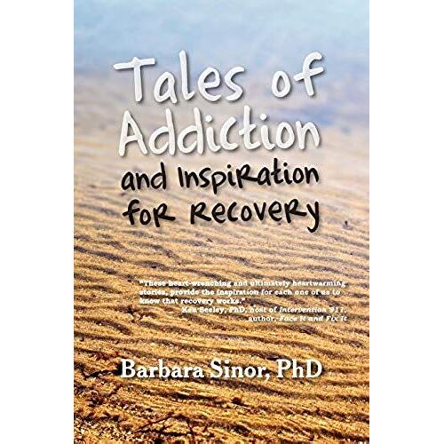 Tales Of Addiction And Inspiration For Recovery