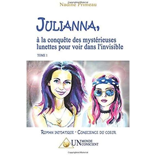 Julianna, À La Conquête Des Mystérieuses Lunettes Pour Voir Dans L'invisible