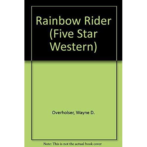 Rainbow Rider (Five Star Western)