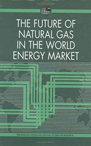 The Future Of Natural Gas In The World Energy Market